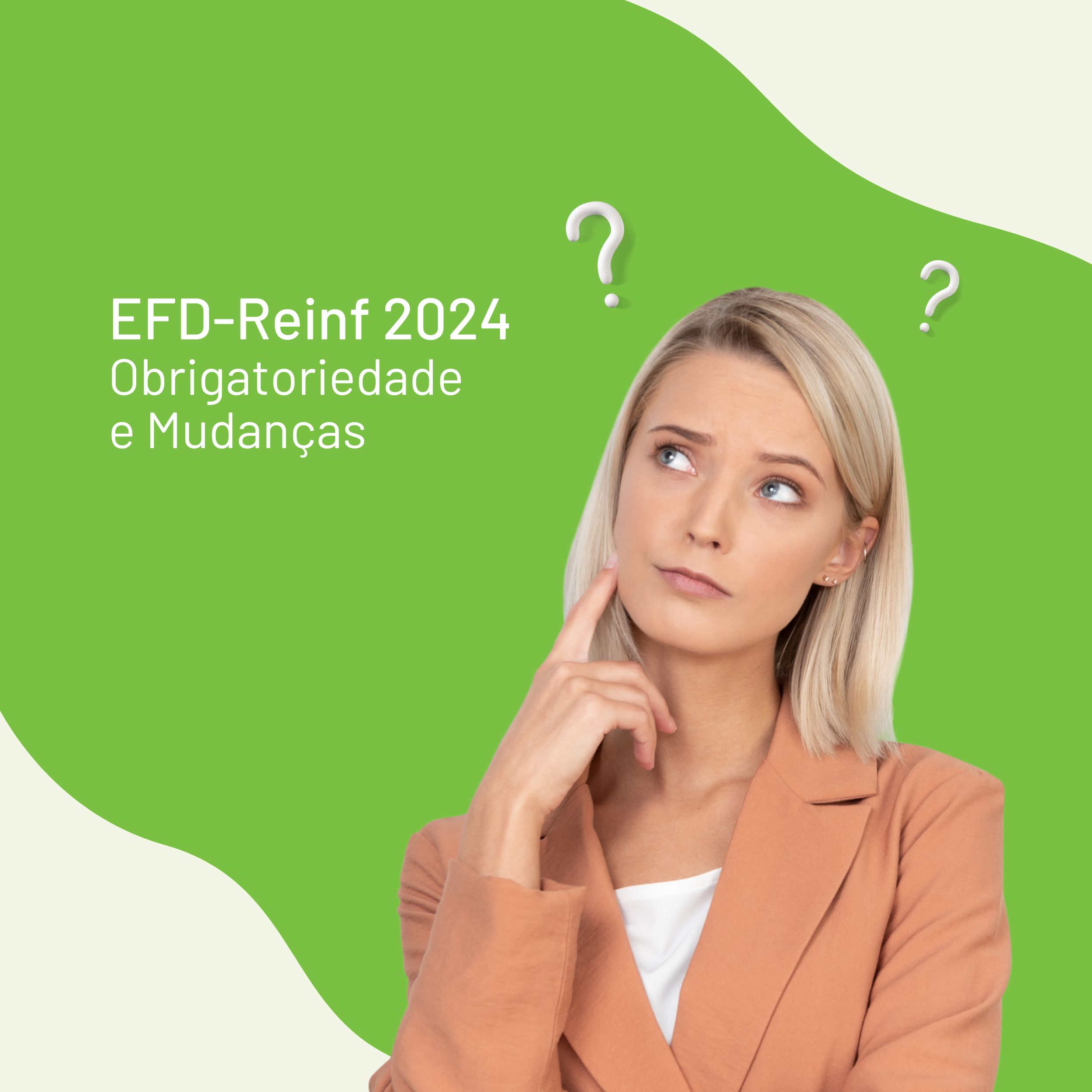 EFD-Reinf 2024: Obrigatoriedade e Mudanças